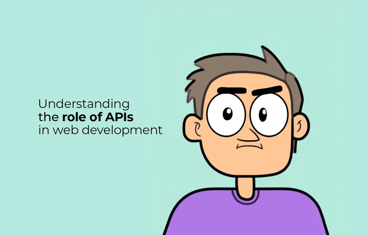The Role of APIs in Web Development: Unleashing the Power of Connection